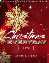 Christmas Everyday SATB choral sheet music cover